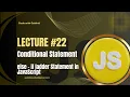 JavaScript Lecture - Conditional Statements else-if Ladder in JavaScript
