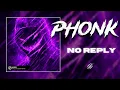 Lagu NTPV, Sei Lean, GodDamn, Phonk King - NO REPLY (NORMAL | SPED UP | SLOWED | SUPER SLOWED)