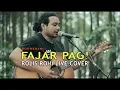 ROLIS ROHI - FAJAR PAGI ( BOOMERANG ) LIVE COVER