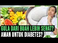 Download Lagu GULA dari BUAH Lebih Sehat? Aman Untuk Diabetes?