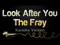 Download Lagu The Fray - Look After You (Karaoke Version)