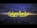 SALAM DARIKU - DIDIK BUDI COVER GALIH BANGUN FT. MONICA