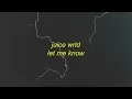 Juice WRLD - Let Me Know (I Wonder Why Freestyle) Lyrics