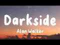 Download Lagu Darkside - Alan Walker (Lyrics) | Faded, Alone, Play, ...