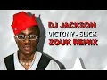 Victony - Slick (DJ Jackson Zouk Remix)