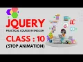 JQuery Practical Course in English Class 10 - Stop animation