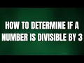 How to Determine if a Number is Divisible by 3