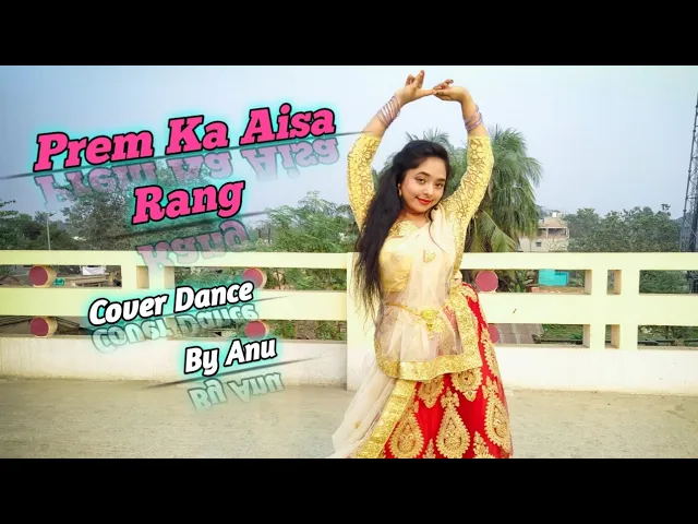 Download MP3 Prem Ka Aisa Rang Chadha || Teej Song || YRKKH || Gangour Special || Cover Dance Video By Anu