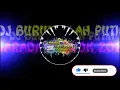 Download Lagu DJ BURUNG LAH PUTIH MARADAI  TIK TOK 2020