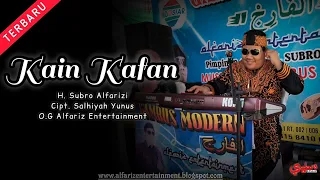kain kafan h subro alfarizi cipt salhiyah yunus o g alfariz entertaintment