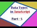 Data Types in JavaScript in Hindi - Part 5