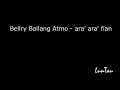 Download Lagu Bellry Ballang Atmo - ara' ara' fian (Lundayeh/Lunbawang video Lyric)