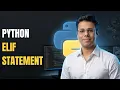 Python Mastery Python Elif Statement Explained Handle Multiple Conditions Efficiently