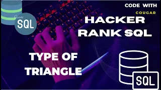 Type of Triangle HackerRank SQL HackerRan SQL Solutions