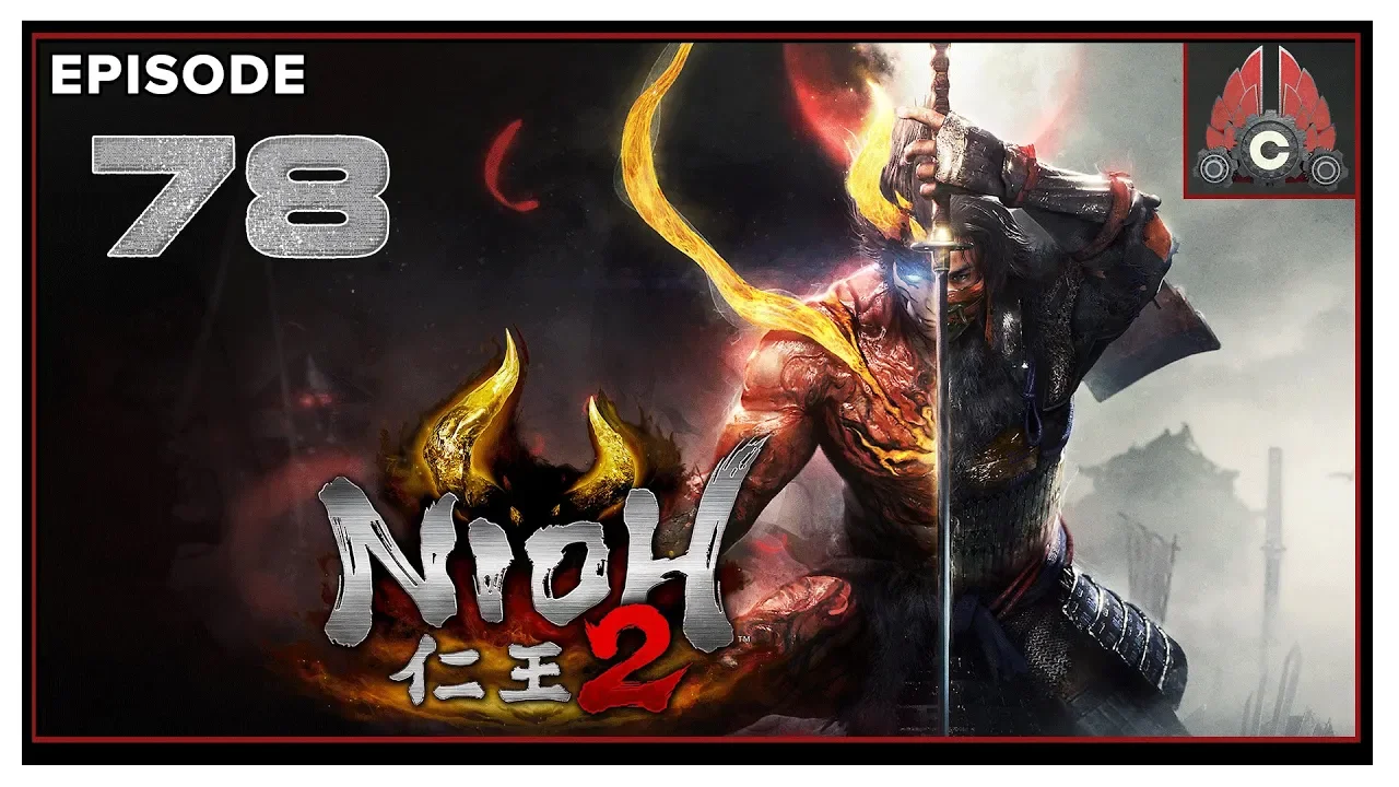 Let's Play Nioh 2 With CohhCarnage - Episode 78