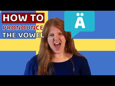 Download MP3 How to say Ä in Swedish - Swedish vowel pronunciation Ä 🇸🇪 | Learn Swedish in a Fun Way!