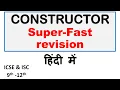 Constructor - Super Fast Revision ICSE ISC 9th-12th