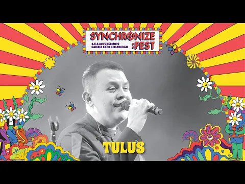 Download MP3 TULUS LIVE @ Synchronize Fest 2019