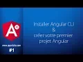 Angular 4 - Installer Angular CLI et creer votre premiere application angular