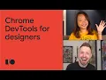 Chrome DevTools for designers Session