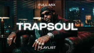 TrapSoul Mix | Summer Walker, Kehlani, SZA, BLXD - Late Night R&B Playlist 2026 (Full Mix)