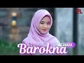 Download Lagu BAROKNA - Az zulfa (بركنا)
