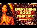 Lagu Everything Good Finds Me | 30 Minute Morning Affirmations for Trust \u0026 Prosperity