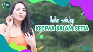 Download Lala Widy - Kecewa Dalam Setia (Official Music Video) MP3