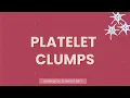 Platelet Clumps Explained Blood Film Tips for Biomedical Scientists