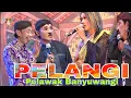 Download Lagu BIKIN HEBOH WARGA JEMBER-PELANGI(pelawak Banyuwangi)Janger DHARMA KENCANA GLONDONG