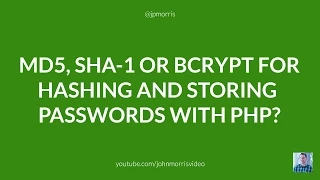 MD5 SHA-1 or BCRYPT For Hashing and Storing Passwords With PHP