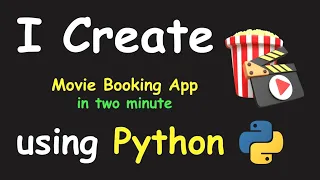 I CREATE MOVIE BOOKING APP IN 2 MIN USING PYTHON LEARN PYTHON BY BUILDING SIMPLE PROJECTS