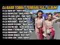 Download Lagu DJ BASS TOBRUT TERBARU FULL ALBUM | DJ REMIX VIRAL TIKTOK