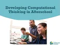 Developing Computational Thinking in Afterschool