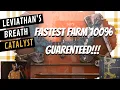 Leviathan s Breath Catalyst FULL Guide FASTEST Catalyst Farm GUARANTEED