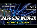 Download Lagu DJ BASS SUB WOFFER CHECK SOUND FULL MELODY NYENI | BASS NATION BLITAR
