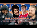 Durag and the Deertag Ep 320 Balloon Animals w Tristan Bowling Daniel Bridge-Gadd