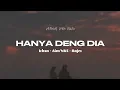 HANYA DENG DIA - Ichsn x Aim'NKS x Bajex (Official Lyric Video) #lagutimur
