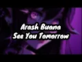 Download Lagu See You Tomorrow - Arash Buana (Lyric)