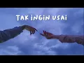 Download Lagu Keisya levronka - Tak Ingin Usai 1 JAM TANPA IKLAN (NO IKLAN) Tiktok version