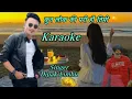Download Lagu Kun lok ki pari Karaoke with lyrics || Dipak limbu || Film Mausam