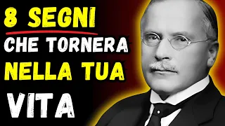 8 SEGNI ANTICHI che una PERSONA è DESTINATA A TORNARE nella tua VITA | CARL JUNG