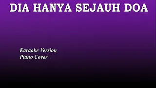 Download Dia Hanya Sejauh Doa - Karaoke Version Piano Cover Nada Wanita MP3