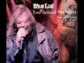 Meat Loaf - You Took The Words Right Out Of My Mouth (Hot Summer Nights) Live