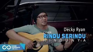 Download RINDU SERINDU RINDUNYA - SPOON COVER BY DECKY RYAN MP3