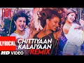 Download Lagu Lyrical: Chittiyaan Kalaiyaan(REMIX)| Roy |Jacqueline F | Meet Bros Anjjan, Kanika Kapoor,Kuwar Virk