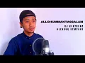 Download Lagu Allahummantassalam - DJ KENTRUNG | Alfaruq Symphony