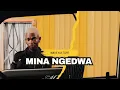 Mina Ngedwa - Mordecai, Miikey Ndlovu, Broodie, Mlooda