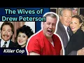 The Wives of Drew Peterson The Murder of Kathleen Savio and Disappearance of Stacy Peterson