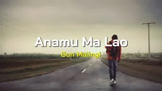 Anamu Ma Lao - Gun Malingi (Lirik & Terjemahan Indonesia) | Lagu Bima